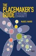 The Placemaker's Guide to Building Community