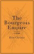 The Bourgeois Empire