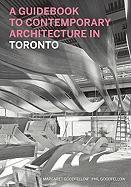 A Guidebook to Contemporary Architecture in Toronto