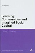 Learning Communities and Imagined Social Capital: Learning to Belong