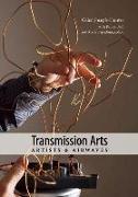 Transmission Arts: Artists and Airwaves