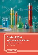 Practical Work in Secondary Science: A Minds-On Approach