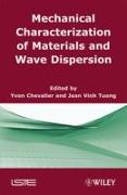 Mechanical Characterization of Materials and Wave Dispersion, Volume 2