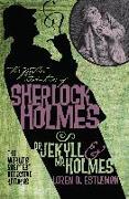 The Further Adventures of Sherlock Holmes: Dr. Jekyll and Mr. Holmes