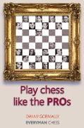 Play Chess Like the Pros