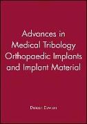 Advances in Medical Tribology