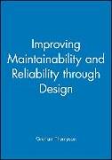 Improving Maintainability and Reliability Through Design