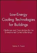 Low-Energy Cooling Technologies for Buildings: Challenges and Opportunities for the Environmental Control of Buildings