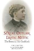 Sexual Outlaw, Erotic Mystic: The Essential Ida Craddock