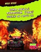 Who Rolls Through Fire?: Working on a Movie Set