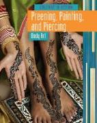 Preening, Painting, and Piercing: Body Art