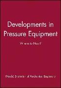 Developments in Pressure Equipment
