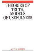 Theories of Truth and Models of Usefulness