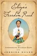 Eliza's Freedom Road: An Underground Railroad Diary