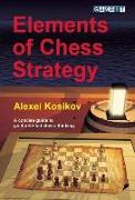 Elements of Chess Strategy