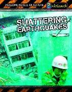 Shattering Earthquakes