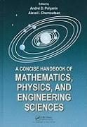 A Concise Handbook of Mathematics, Physics, and Engineering Sciences