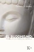 El Buddhismo: Introducción a Su Historia Y Sus Enseñanzas