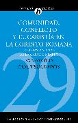 Comunidad, conflicto y eucaristía en la Corinto romana