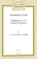 The Book of Life: Biblical Answers to Existential Questions