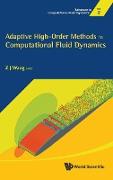 Adaptive High-Order Methods in Computational Fluid Dynamics