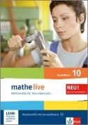 mathe live. Arbeitsheft mit Lösungsheft und Lernsoftware Grundkurs 10. Schuljahr. Allgemeine Ausgabe