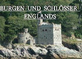 Burgen und Schlösser Englands - Ein Bildband