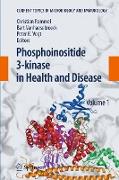 Phosphoinositide 3-kinase in Health and Disease