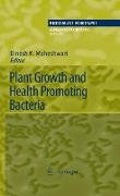 Plant Growth and Health Promoting Bacteria