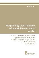 Morphology investigations of metal films on metal oxides
