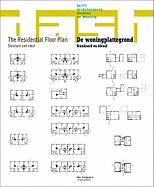 The Residential Floor Plan/de Woningplattegrond: Standard and Ideal/Standaard En Ideaal