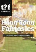 Hong Kong Fantasies: Challenging World-Class City Standards