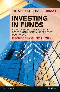 Financial Times Guide to Investing in Funds, The