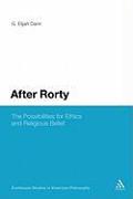 After Rorty: The Possibilities for Ethics and Religious Belief