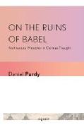 On the Ruins of Babel