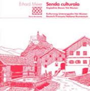 Kulturwege in Graubünden - Die schönsten kulturhistorischen Exkursionen