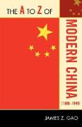 The to Z of Modern China (1800-1949)