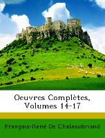 Oeuvres Complètes, Volumes 14-17