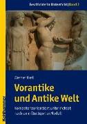 Geschichte im Unterricht 02 - Vorantike und Antike Welt