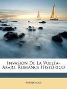Invasion De La Vuelta-Abajo: Romance Histórico