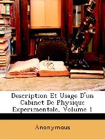 Description Et Usage D'Un Cabinet de Physique Experimentale, Volume 1