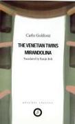 Goldoni: Two Plays - The Venetian Twins / Mirandolina