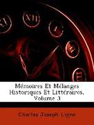 Mémoires Et Mélanges Historiques Et Littéraires, Volume 3