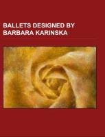 Ballets designed by Barbara Karinska