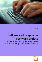 Influence of bugs on a software project