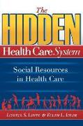 The Hidden Health Care System