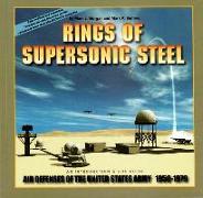 Rings of Supersonic Steel: An Introduction & Site Guide to the Air Defenses of the United States Army 1950-1979