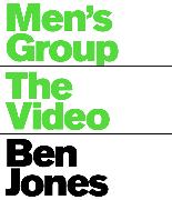 Men's Group: The Video