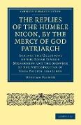 The Replies of the Humble Nicon, by the Mercy of God Patriarch, Against the Questions of the Boyar S