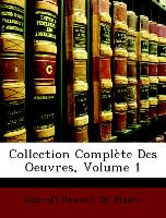 Collection Complète Des Oeuvres, Volume 1
